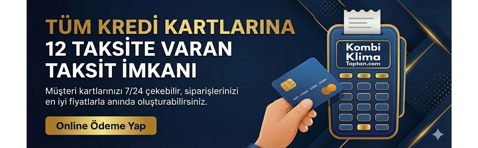 Toptan kombi ve klima ürünlerinde 12 taksit seçeneği - KombiKlimaToptan.com