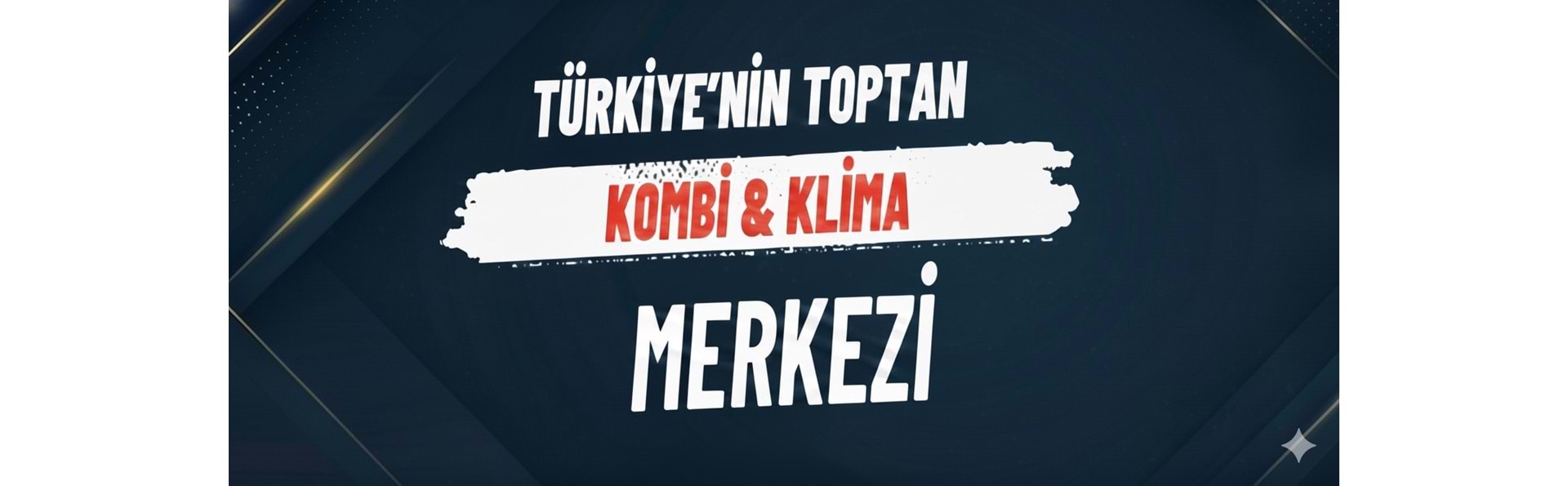 Toptan kombi klima satış merkezi - 81 ile aynı gün sevkiyat